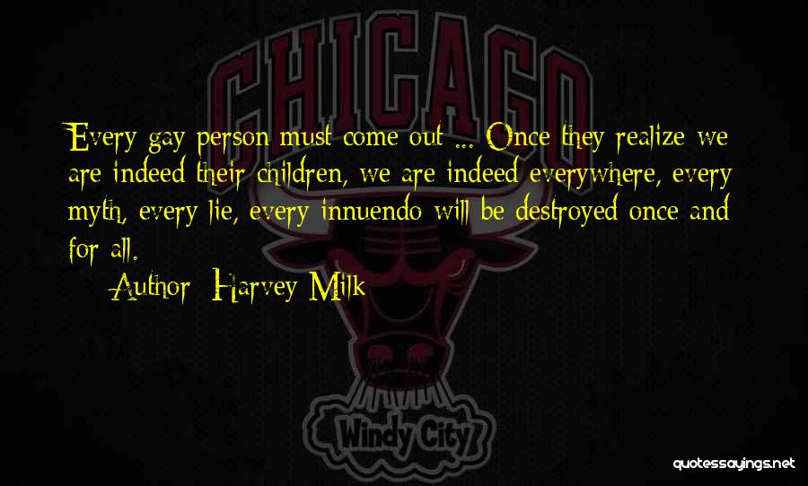 Innuendo Quotes By Harvey Milk