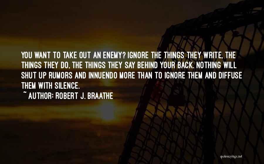 Innuendo Quotes By Robert J. Braathe