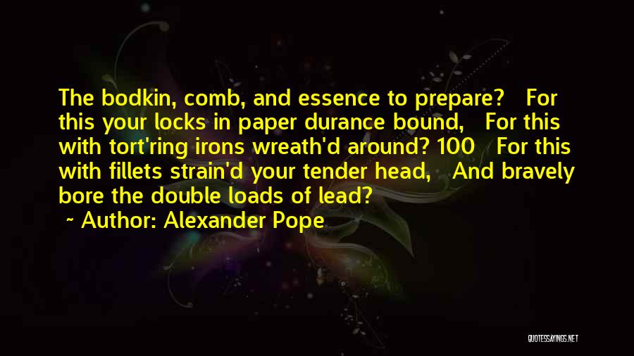 Inoculations Quotes By Alexander Pope