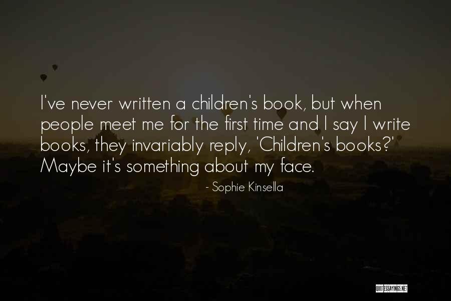 Inoffensive Centrist Quotes By Sophie Kinsella Inoffensive Centrist Quotes By Sophie Kinsella