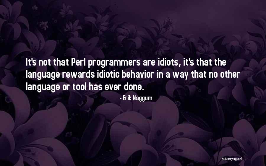 Inoltre Sinonimi Quotes By Erik Naggum Inoltre Sinonimi Quotes By Erik Naggum