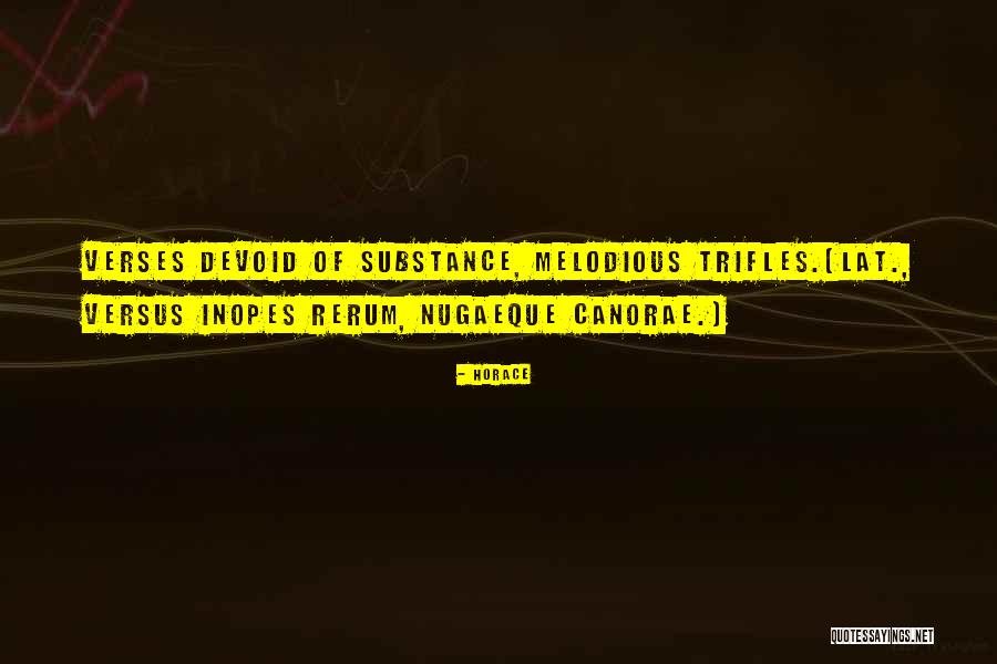 Inopes Quotes By Horace Inopes Quotes By Horace