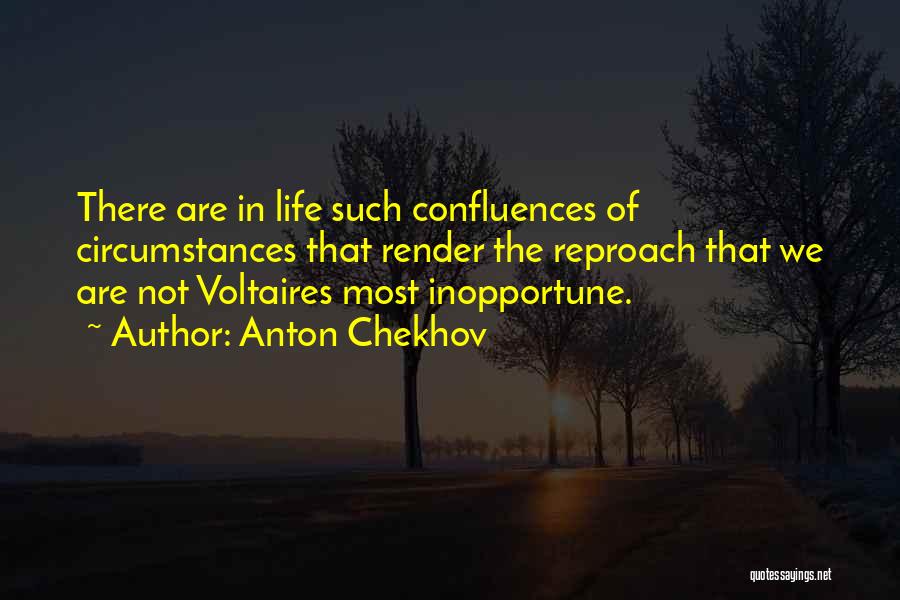 Inopportune Quotes By Anton Chekhov