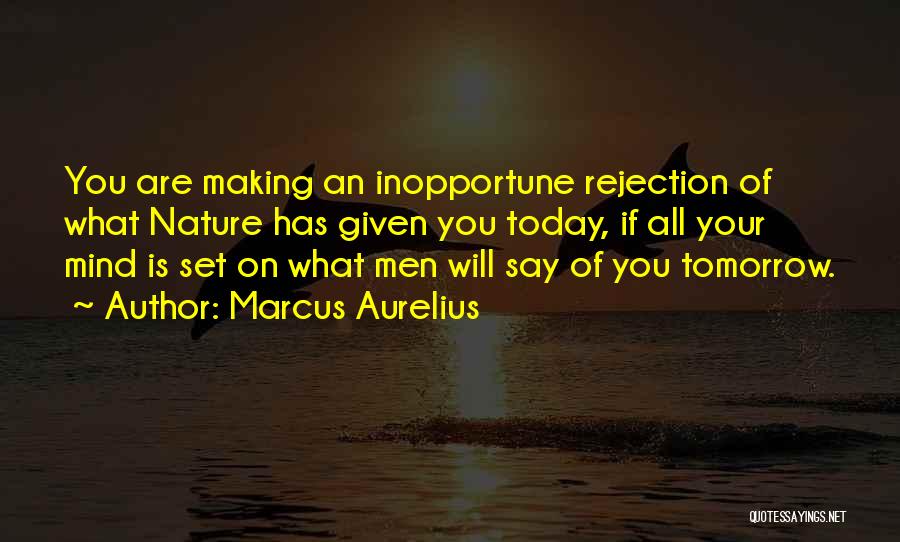 Inopportune Quotes By Marcus Aurelius