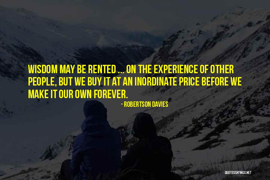 Inordinate Quotes By Robertson Davies Inordinate Quotes By Robertson Davies