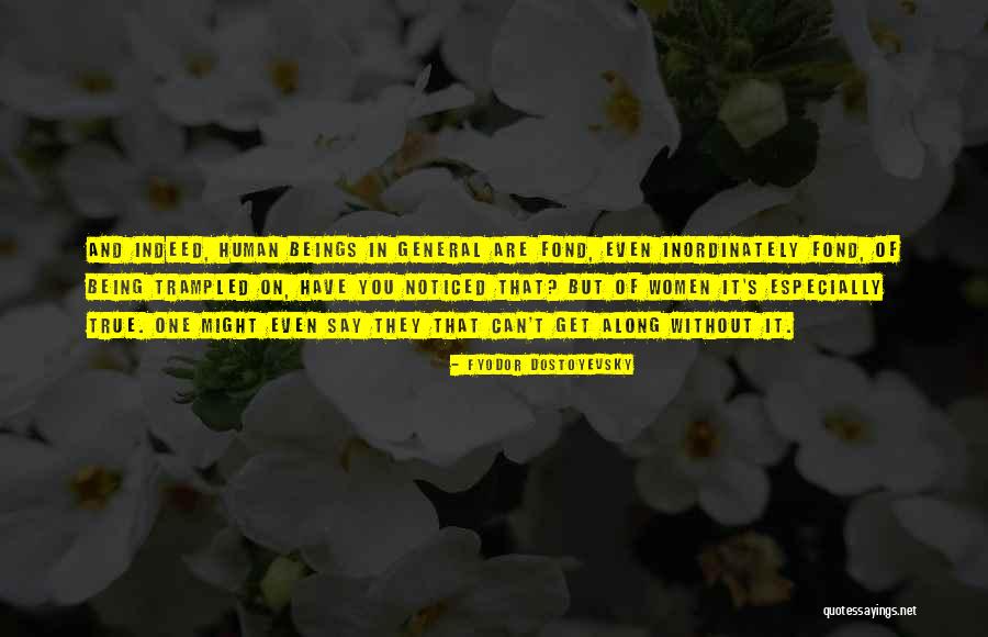 Inordinately Fond Quotes By Fyodor Dostoyevsky Inordinately Fond Quotes By Fyodor Dostoyevsky