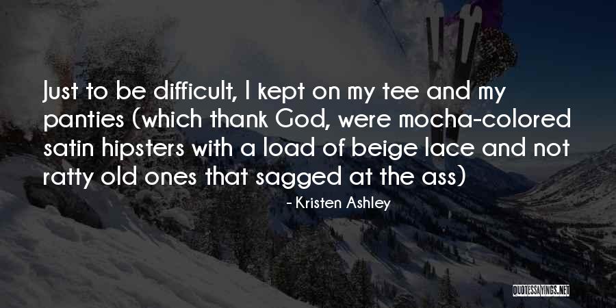 Inosanto Trocas Quotes By Kristen Ashley Inosanto Trocas Quotes By Kristen Ashley