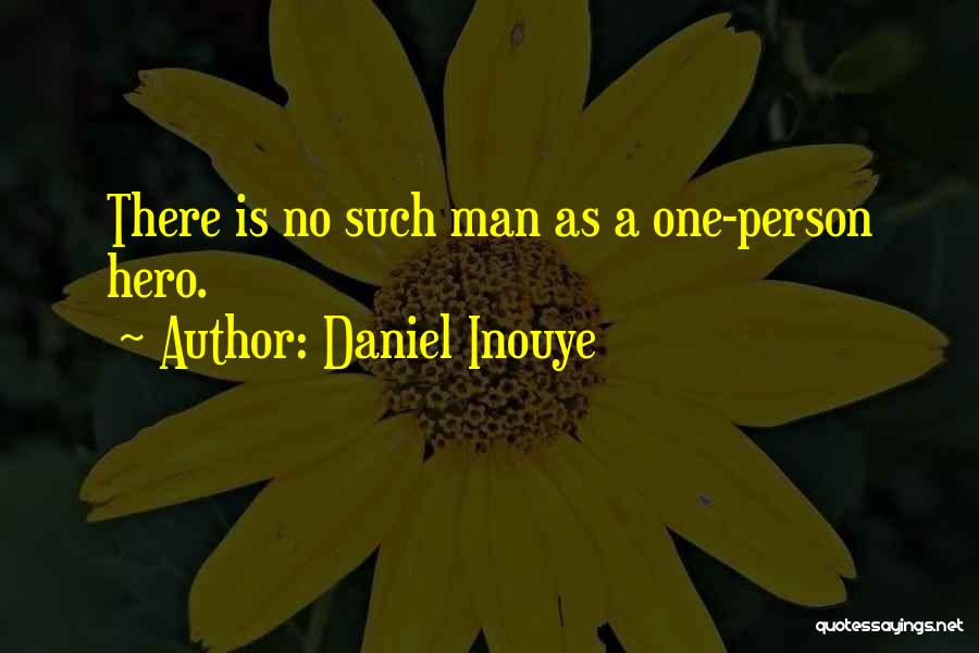 Inouye Quotes By Daniel Inouye