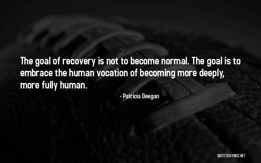 Inpatients Quotes By Patricia Deegan Inpatients Quotes By Patricia Deegan