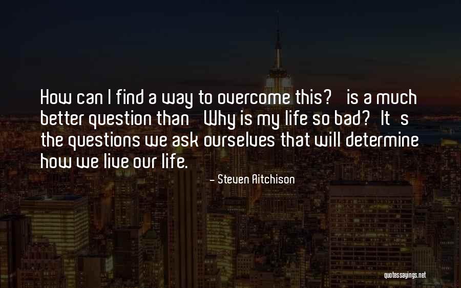 Inpirational Life Quotes By Steven Aitchison Inpirational Life Quotes By Steven Aitchison