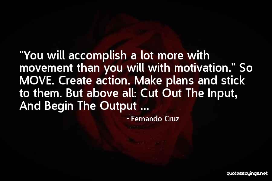 Input Output Quotes By Fernando Cruz