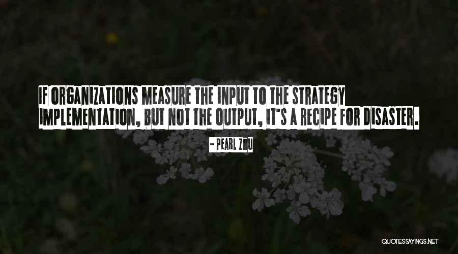 Input Output Quotes By Pearl Zhu