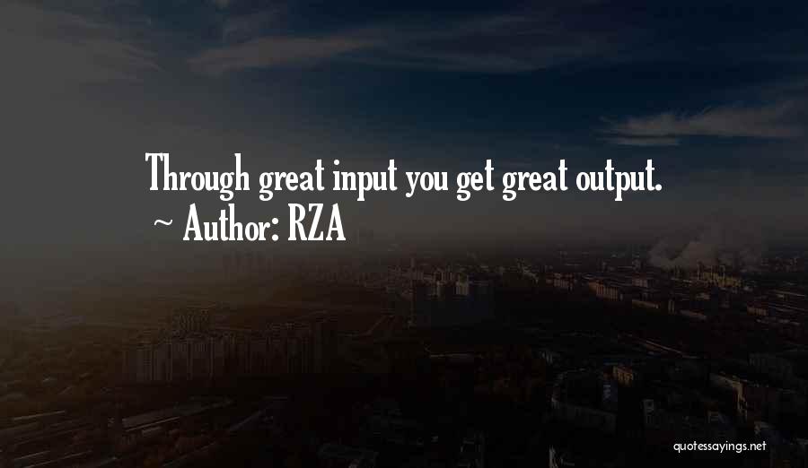 Input Output Quotes By RZA