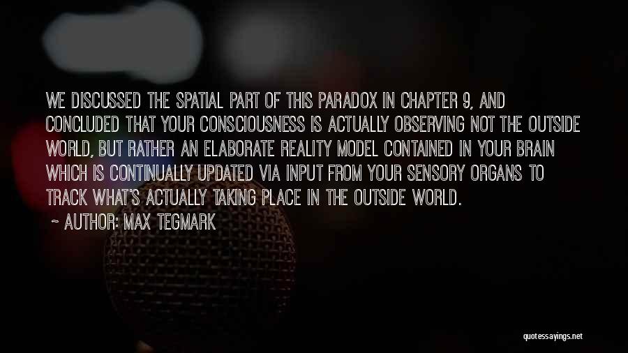 Input Quotes By Max Tegmark