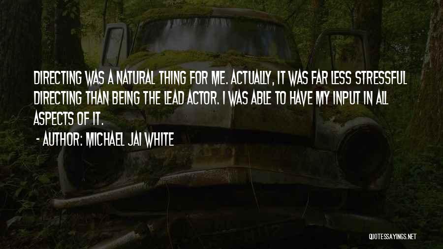 Input Quotes By Michael Jai White