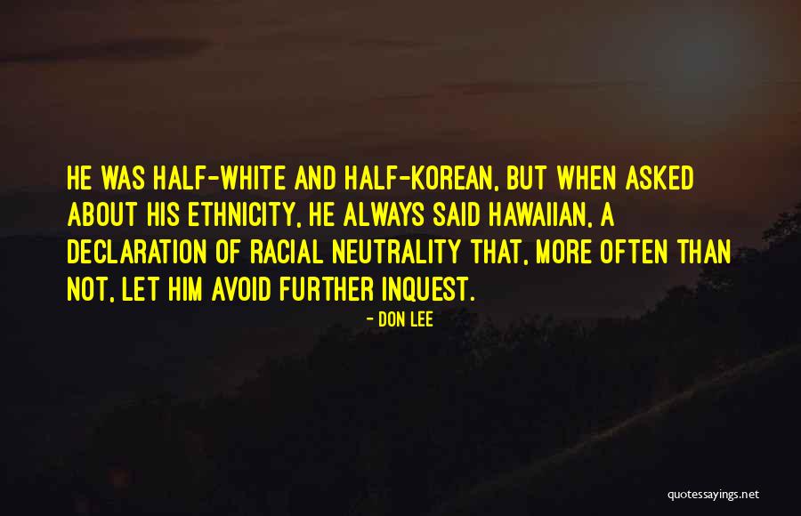Inquest Quotes By Don Lee Inquest Quotes By Don Lee