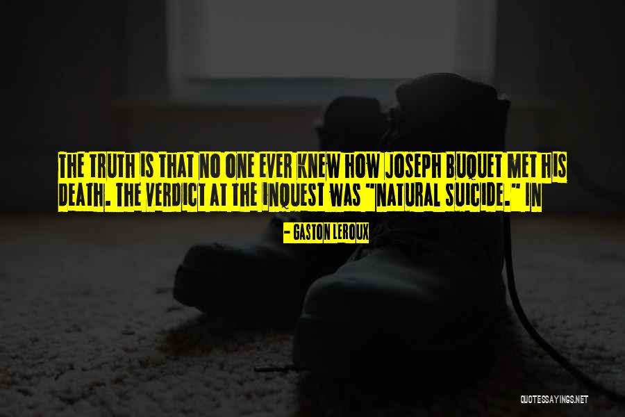 Inquest Quotes By Gaston Leroux Inquest Quotes By Gaston Leroux