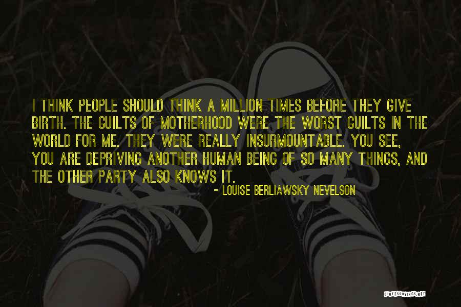 Inquilina Paga Quotes By Louise Berliawsky Nevelson Inquilina Paga Quotes By Louise Berliawsky Nevelson