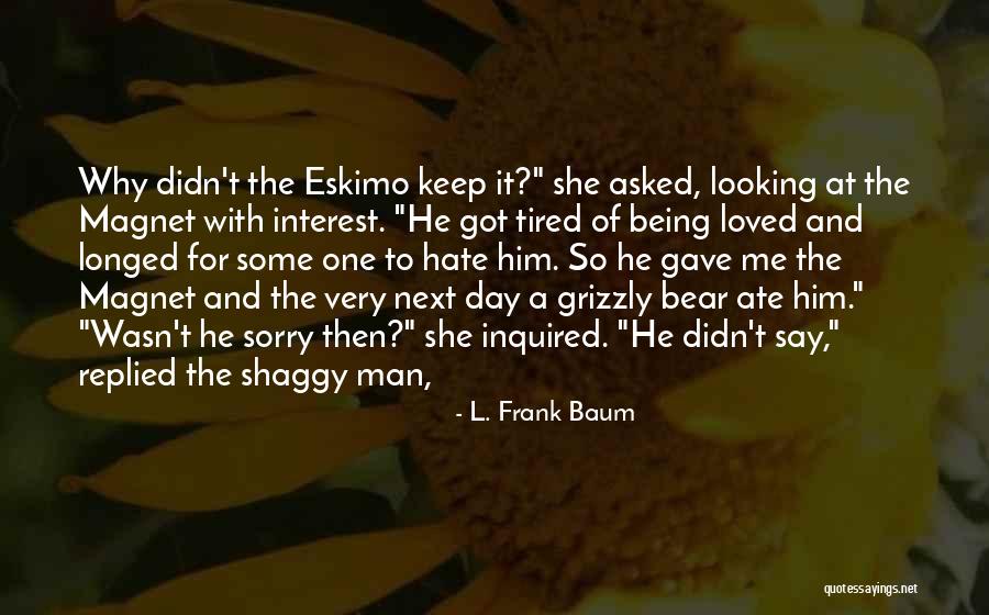 Inquired Is To Replied Quotes By L. Frank Baum Inquired Is To Replied Quotes By L. Frank Baum