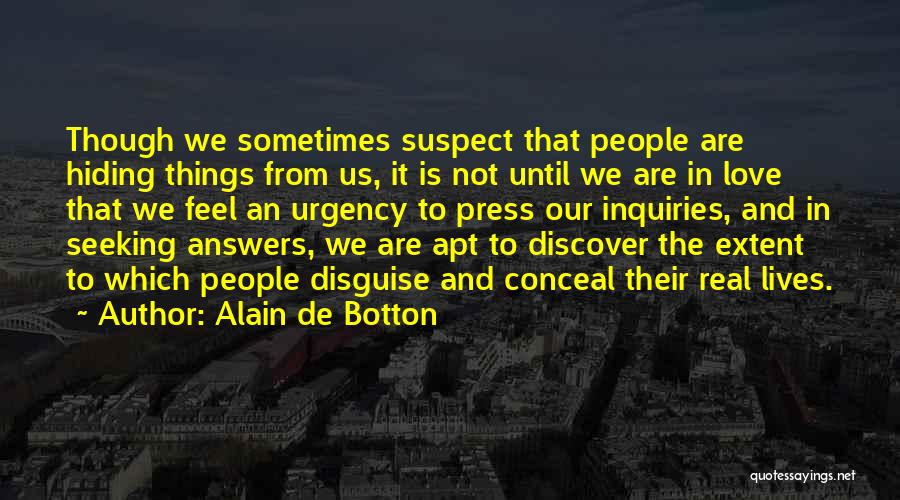 Inquiries Quotes By Alain De Botton