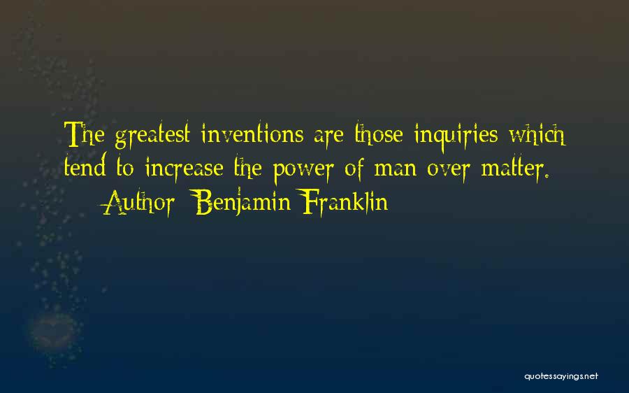 Inquiries Quotes By Benjamin Franklin