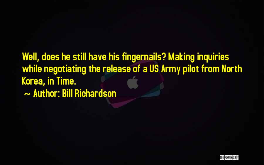 Inquiries Quotes By Bill Richardson