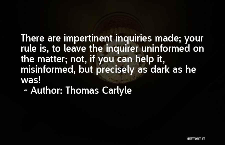 Inquiries Quotes By Thomas Carlyle