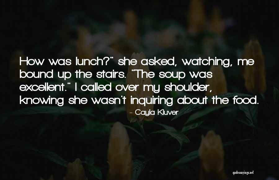 Inquiring Quotes By Cayla Kluver Inquiring Quotes By Cayla Kluver