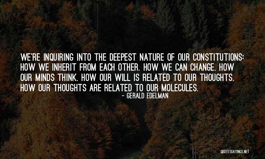 Inquiring Quotes By Gerald Edelman Inquiring Quotes By Gerald Edelman