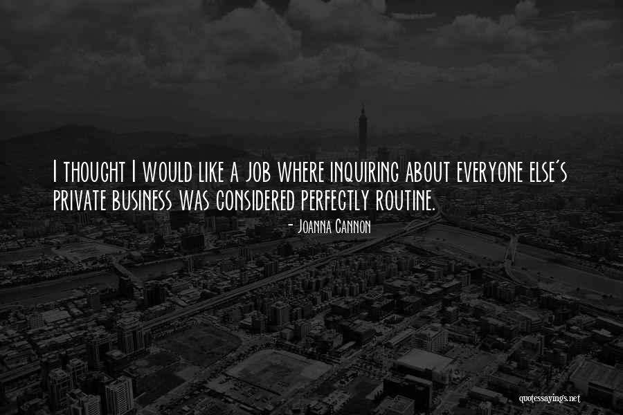 Inquiring Quotes By Joanna Cannon Inquiring Quotes By Joanna Cannon