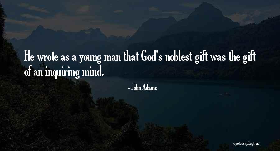 Inquiring Quotes By John Adams Inquiring Quotes By John Adams