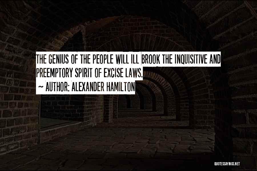 Inquisitive Quotes By Alexander Hamilton