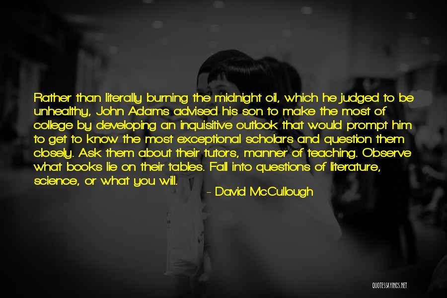 Inquisitive Quotes By David McCullough Inquisitive Quotes By David McCullough
