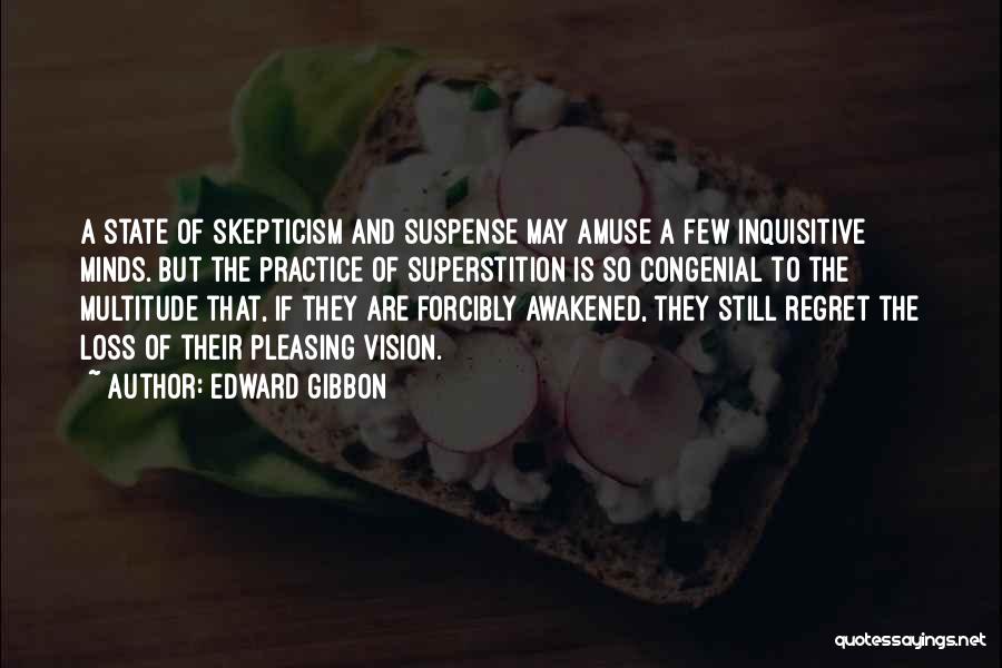 Inquisitive Quotes By Edward Gibbon