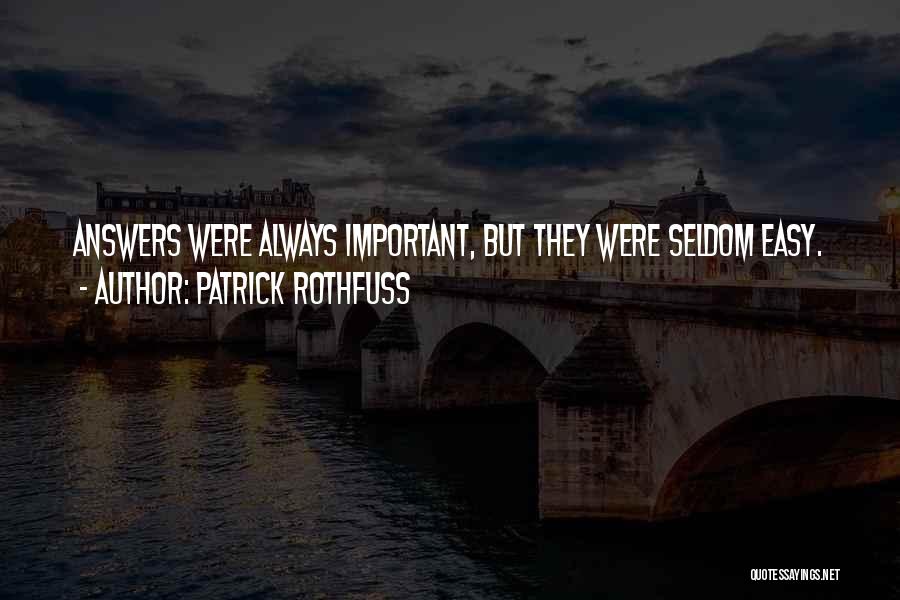 Inquisitiveness Quotes By Patrick Rothfuss