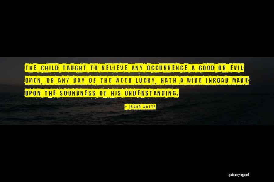 Inroad Quotes By Isaac Watts Inroad Quotes By Isaac Watts