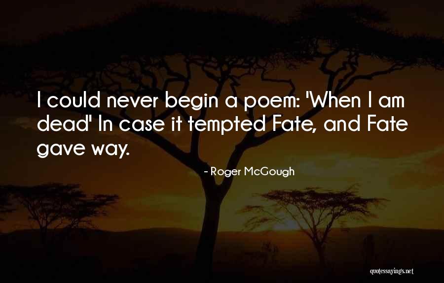 Insaan Company Quotes By Roger McGough Insaan Company Quotes By Roger McGough