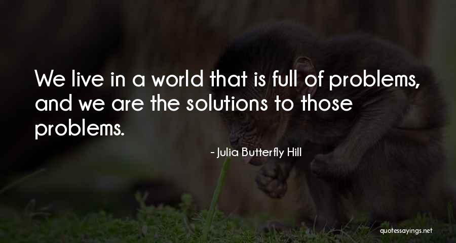 Insalaco Hall Quotes By Julia Butterfly Hill Insalaco Hall Quotes By Julia Butterfly Hill