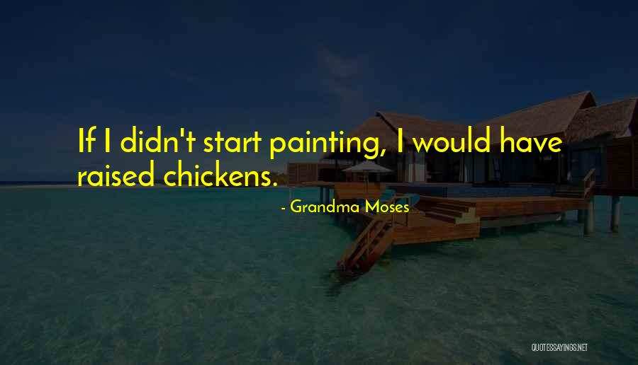 Insamintare Quotes By Grandma Moses Insamintare Quotes By Grandma Moses