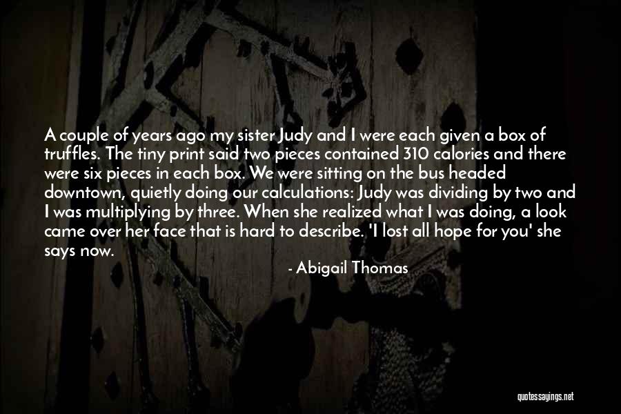 Insamix Quotes By Abigail Thomas Insamix Quotes By Abigail Thomas