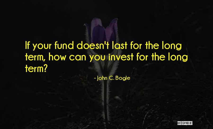 Insana Capital Partners Quotes By John C. Bogle Insana Capital Partners Quotes By John C. Bogle