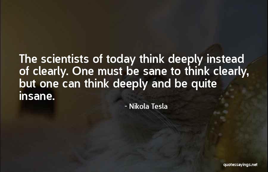 Insane And Sane Quotes By Nikola Tesla Insane And Sane Quotes By Nikola Tesla