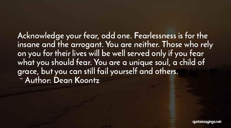 Insane Courage Quotes By Dean Koontz