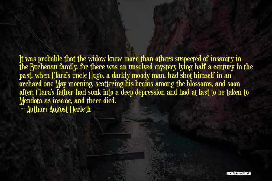 Insane Family Quotes By August Derleth