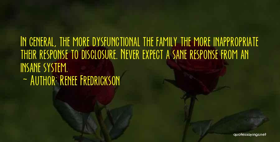 Insane Family Quotes By Renee Fredrickson