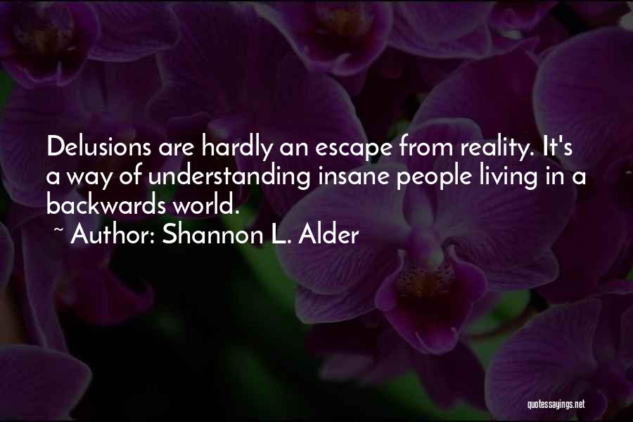 Insane Family Quotes By Shannon L. Alder