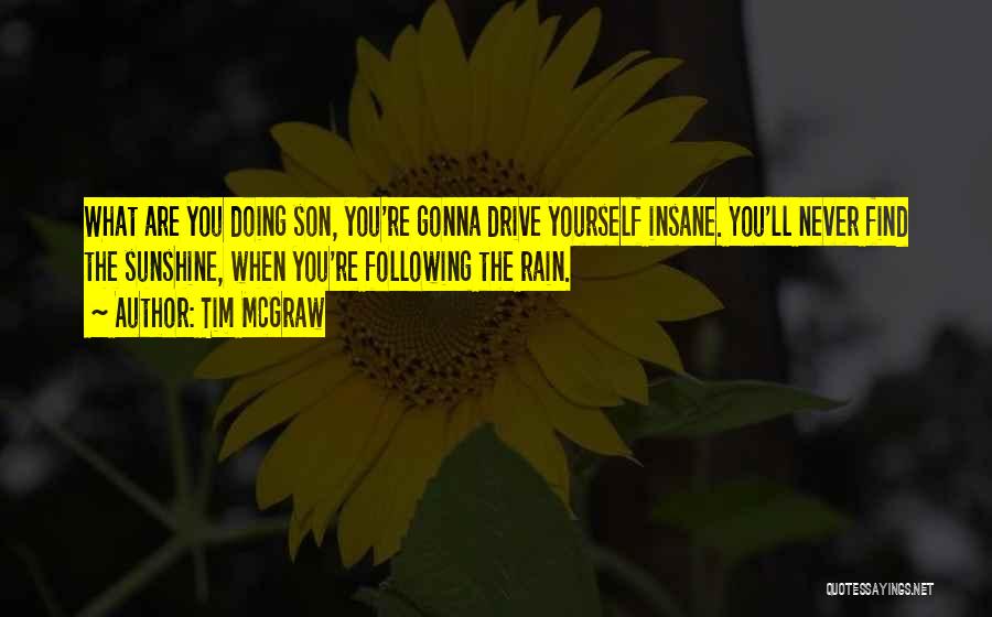 Insane Family Quotes By Tim McGraw