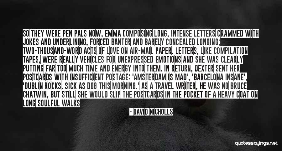 Insane Friendship Quotes By David Nicholls