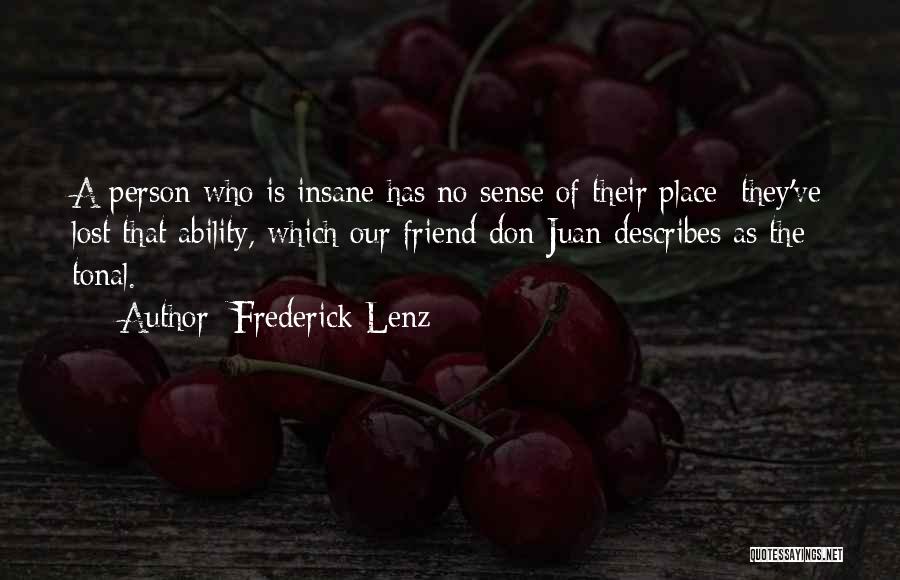 Insane Quotes By Frederick Lenz