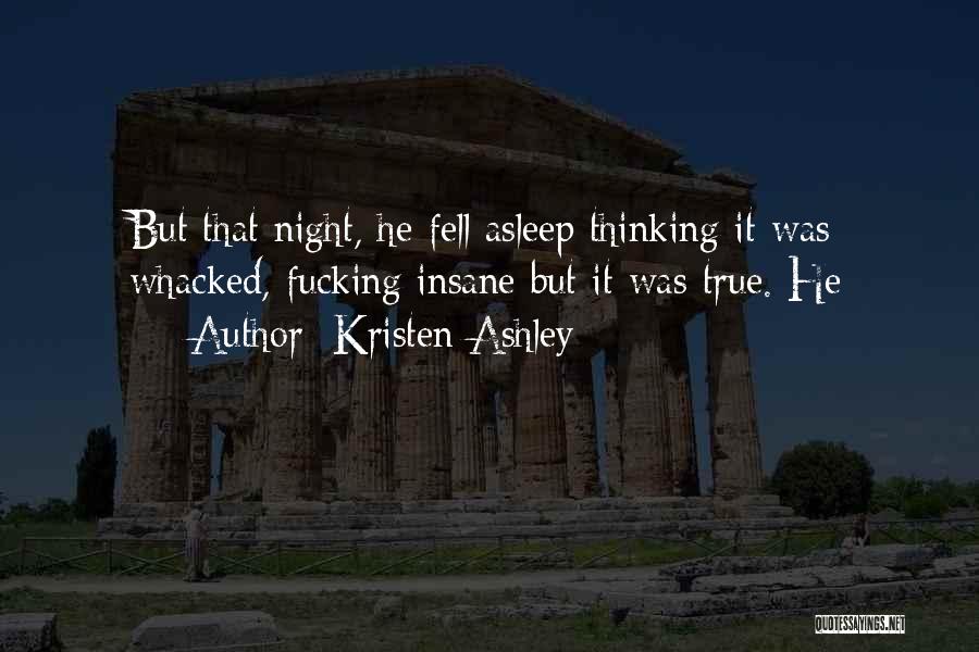 Insane Quotes By Kristen Ashley